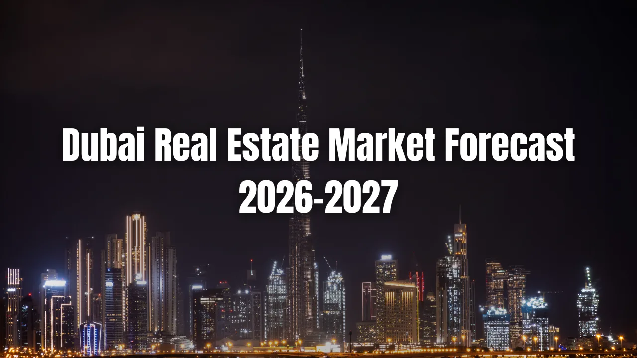 Dubai-Real-Estate-Market-Forecast-2026-2027