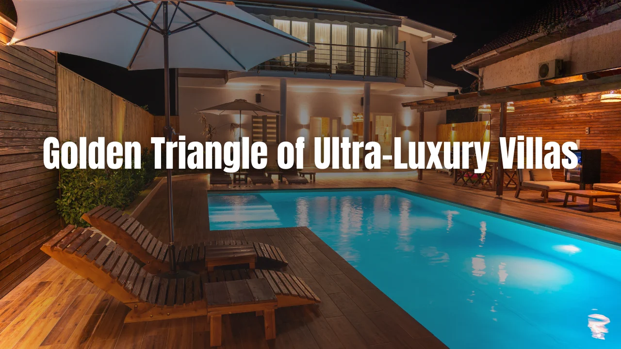 Golden-Triangle-of-Ultra-Luxury-Villas