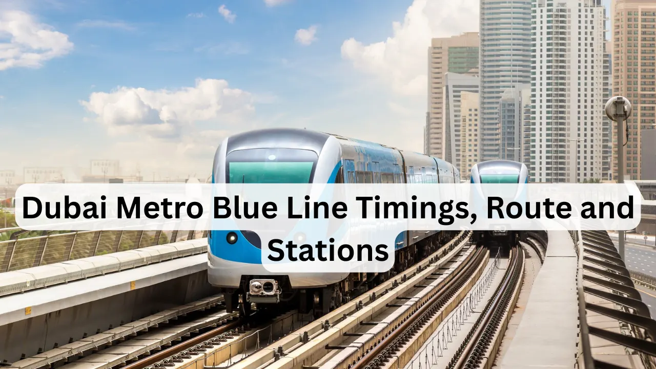 Dubai-Metro-Blue-Line-Timings-Route-and-Stations.