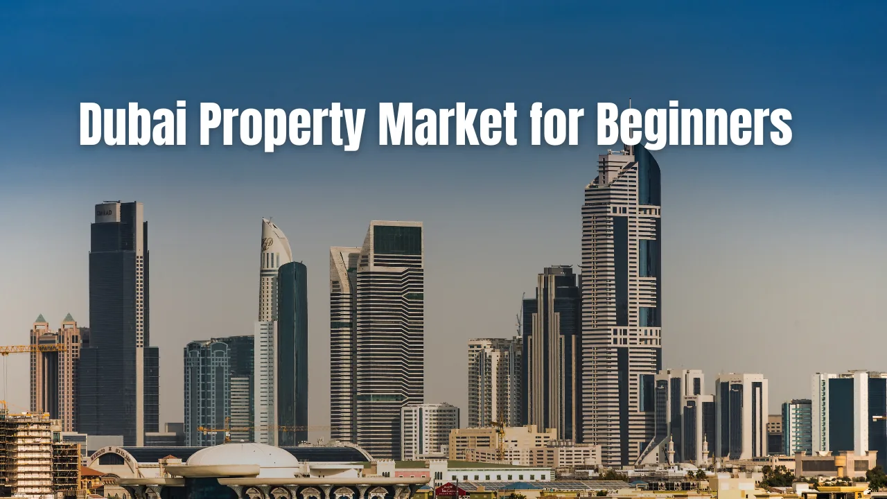 Dubai-Property-Market-for-Beginners