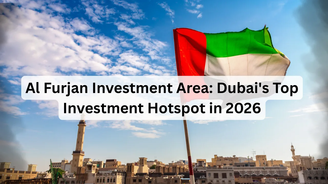 Al-Furjan-Investment-Area_-Dubais-Top-Investment-Hotspot-in-2026