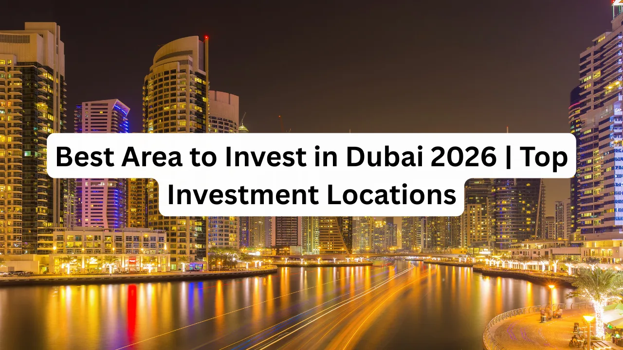 Best-Area-to-Invest-in-Dubai-2026-_-Top-Investment-Locations