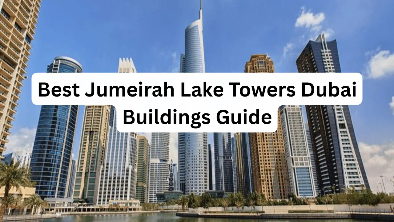 Best-Jumeirah-Lake-Towers-Dubai-Buildings-Guide.