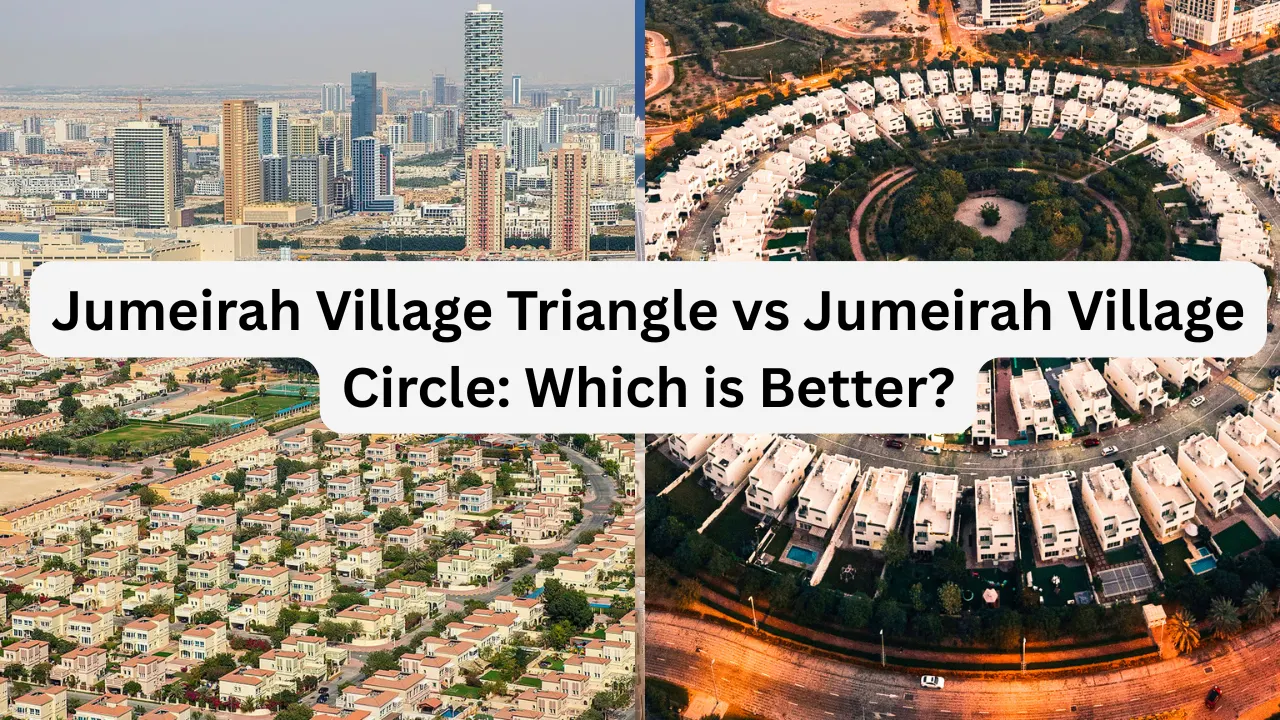 Jumeirah-Village-Triangle-vs-Jumeirah-Village-Circle-Which-is-Better.