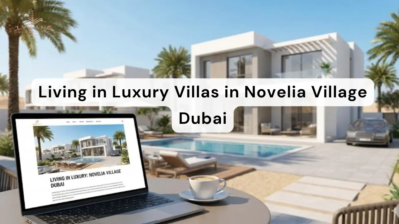 Living-in-Luxury-Villas-in-Novelia-Village-Dubai
