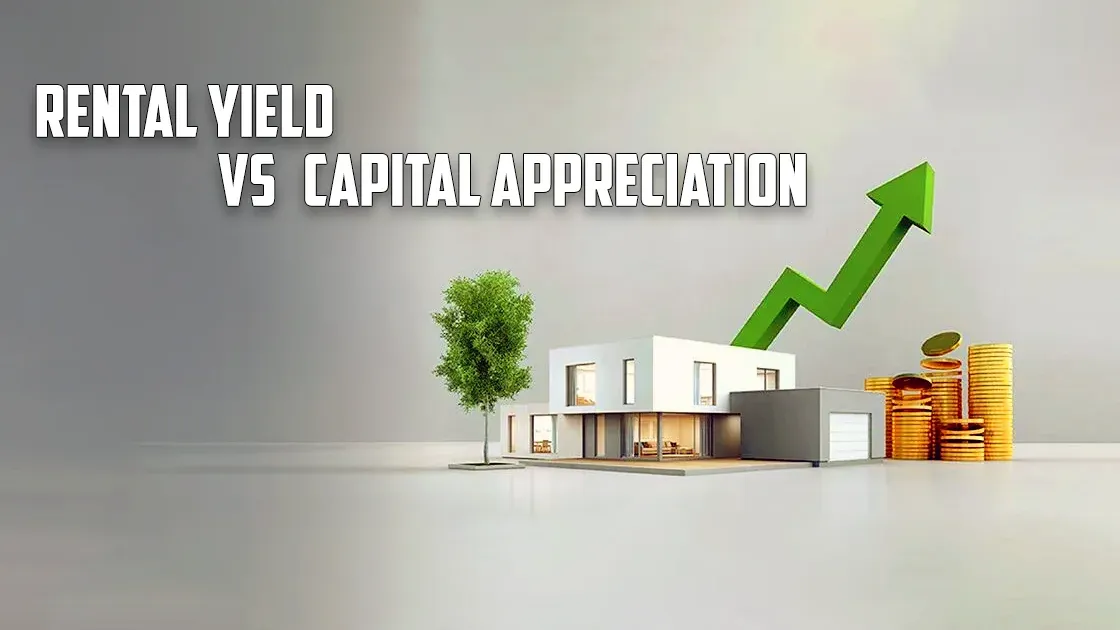 Rental Yield vs Capital Appreciation